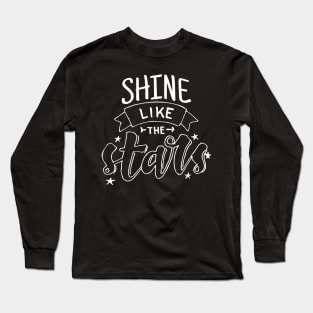 Shine Like The Stars Long Sleeve T-Shirt